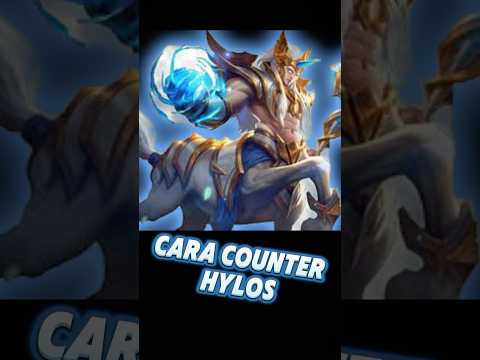Cara Counter Hylos #mobilelegends #hylosmlbb