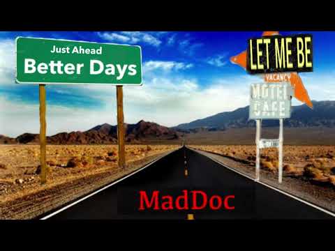 Better Days - Let Me Be