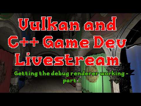 C++ and Vulkan Game Dev - Getting the debug renderer working - Part 2