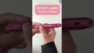 OrCam Learn: Your Path to Success | Adjust Volume & Speed