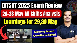 BITSAT 2025: 26 May to 28 May Shifts Analysis | BITSAT 2025 1st attempt Memory Based Questions
