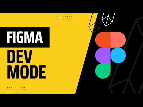 FIGMA Dev Mode Explained