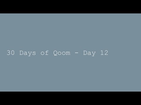 30 Days of Qoom - Day 12
