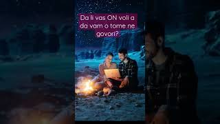 Da li vas on voli a da o tome ne govori?