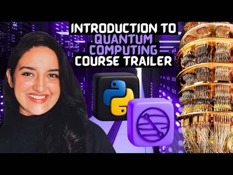Quantum Computing for Beginners – Full Course Trailer (No Prerequisites!)