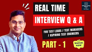 Real Time Scenario Based Interview Questions & Answers for Test Leads/Managers - Part 1