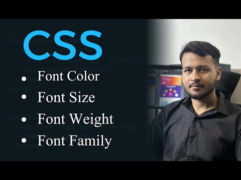 CSS Font Styling Made Easy: Color, Size, Weight, and Family Explained - Lecture 3