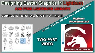 🐰 Easter Graphics, Sample Laser Engrave & Cut, and Designing From Scratch!