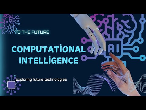 Exploring Computational Intelligence