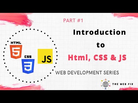 Introduction to HTML, CSS & JS | Web Development series #1 | THE WEBFIX |