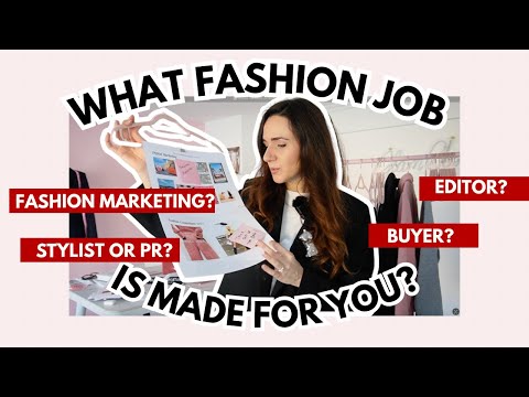 8 Fashion Careers Explained – Which One is Right for You?