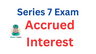 Accrued Interest and Foreign Withholding Tax.  Series 7 Exam Tutoring Replay