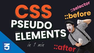 CSS Pseudo Elements - in 60 seconds