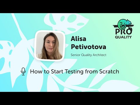 ProQuality Conference 2025: How to Start Testing from Scratch