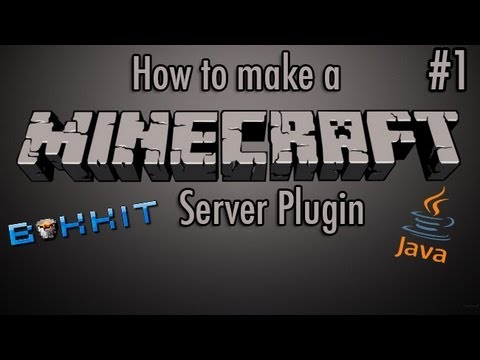 Java | How to make a Minecraft 1.6.2 Bukkit Server Plugin | Part 1