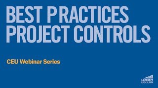 CEU Webinar: Best Practices for Project Controls