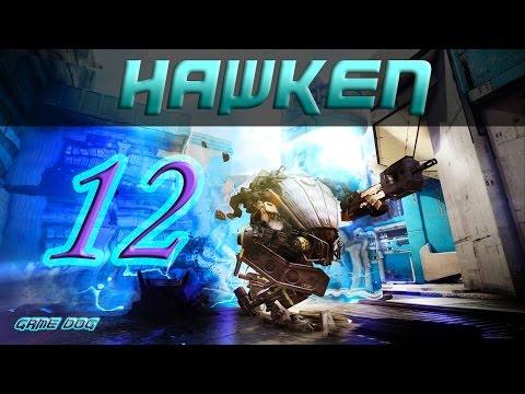 HAWKEN Episode 12 "HIDDEN GUN" w/GAMEDOG