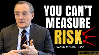 Howard Marks: You Think You Can Measure Risk? Think Again | Talks at GS 2022