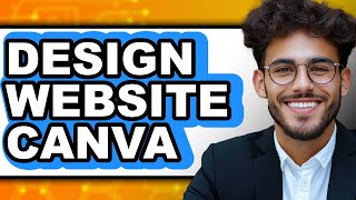 How to Design a Website with Canva (UPDATED 2025)