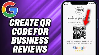 How To Create QR Code For Google My Business Reviews