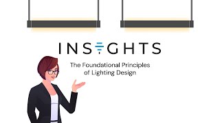 Lighting Design 101: Two Guiding Principles for Good Design