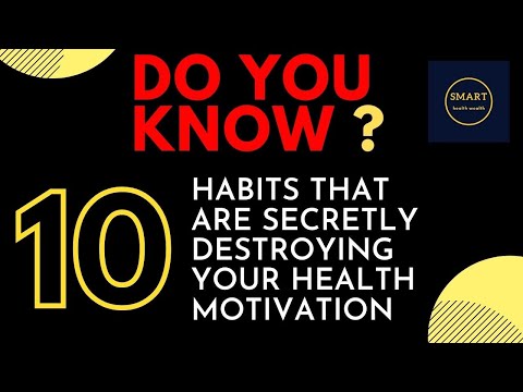 10 Habits That Are Secretly Destroying Your Health & Motivation