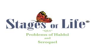 QA Problems of Haldol and Seroquel