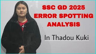 SSC GD 2025 ERROR SPOTTING ANALYSIS || For SSC,Banking and others || In Thadou kuki ||