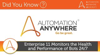 Enterprise 11 Monitors the Health and Performance of Bots 24/7 | Did You Know RPA