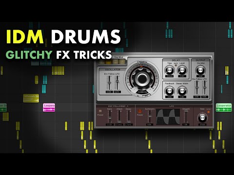 How I Build IDM Drums: Glitch FX Techniques (Part 3/4)