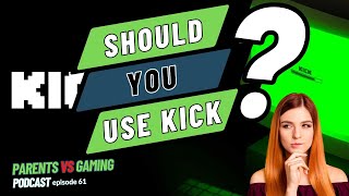 What is KICK Streaming and is it ok for kids? - PvG 61