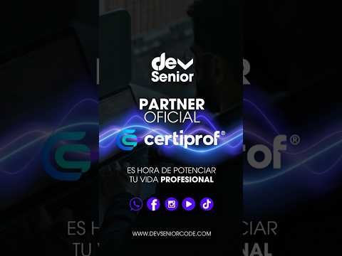 Potencia tu vida profesional🔥🚀 Dev Senior ahora con Certificado Internacional Avalado por CertiProf