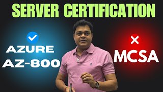 MCSA Vs Azure AZ800 and AZ801.