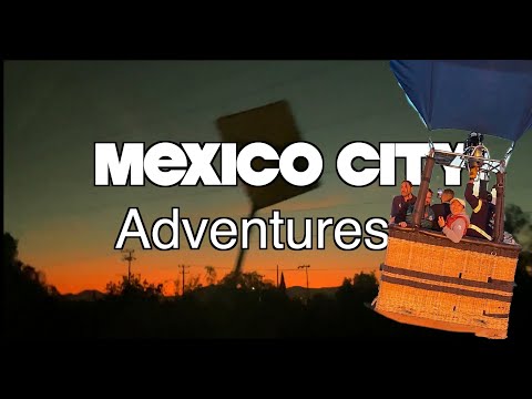 Mexico City Adventure Part 2