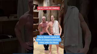 Harry Sisson reacts to RFK Jr.’s bizarre workout video with Kid Rock