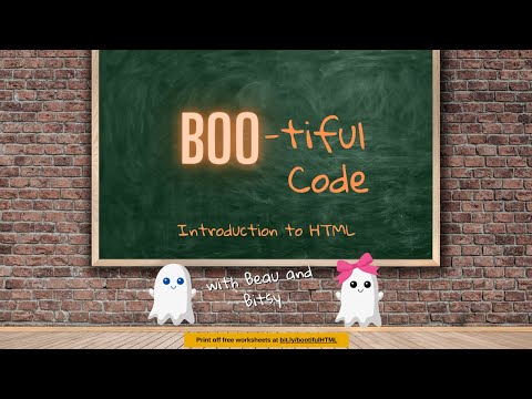 BOO- tiful Code:  Introduction to HTML with Beau and Bitsy