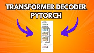 Transformer Decoder implementation using PyTorch | Cross Attention | Attention is all you need