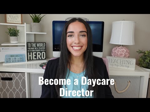 How to land a Daycare Director Job | Become a Childcare Director