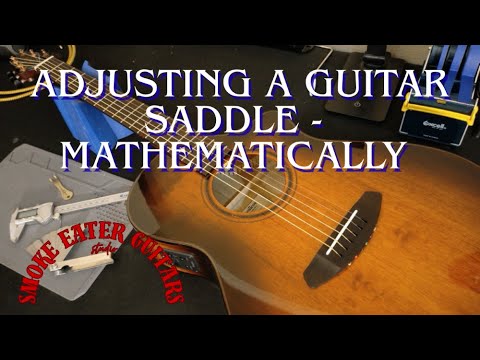 Guitar Maintenance: Adjusting a Guitar Saddle - Mathematically