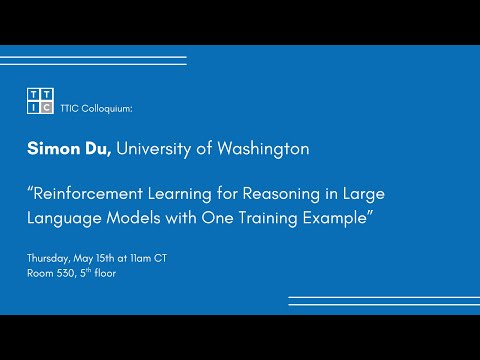"Reinforcement Learning for Reasoning in Large Language Models with One Training Example" - Simon Du