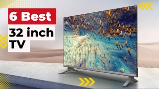 Best 32-inch TV for 2023: Top Picks and Reviews