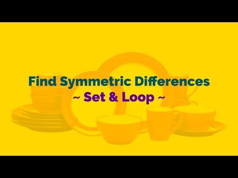 Symmetric Differences - Set and Loop