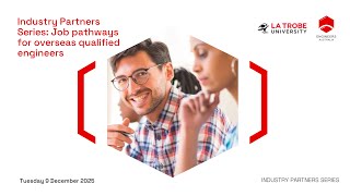 Industry Partners Series: Job pathways for overseas qualified engineers