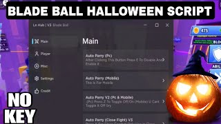 Script Blade Ball No Key Halloween 🎃 OP | Blade Ball Script Mobile | script blade ball mobile