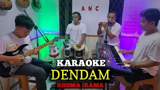 DENDAM KARAOKE RHOMA IRAMA NADA COWOK