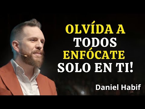 FORGET EVERYONE, FOCUS ONLY ON YOURSELF  Daniel H