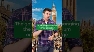 The government is changing the school curriculum on climate change