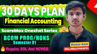 Financial Accounting 30 Days Study Plan | DU BBA/BCOM Sem 1 Complete Guide