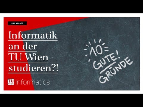 Informatik an der TU Wien studieren? 10 gute Gründe!