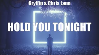 Gryffin & Chris Lane - Hold You Tonight (Lyrics) Roots, We Bought a House, Home Sweet